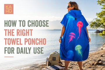 How to Choose the Right Towel Poncho for Daily Use